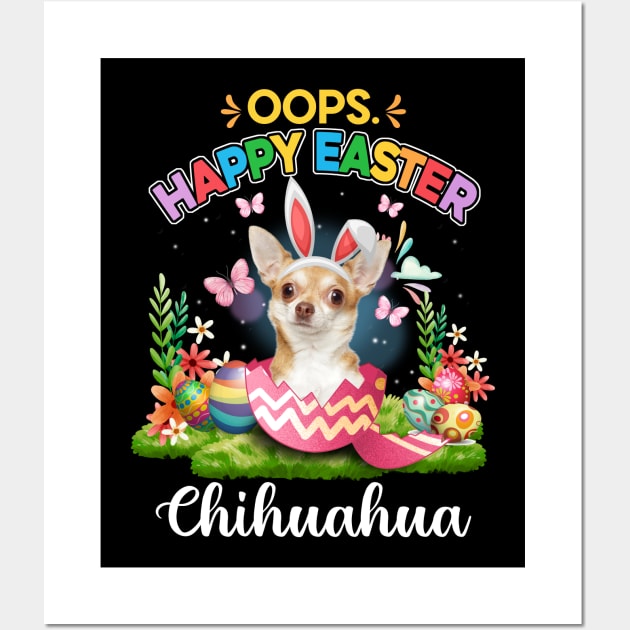 Bunny Chihuahua Oops Happy Easter Eggs 2024, Easter Dog Wall Art by artbyhintze